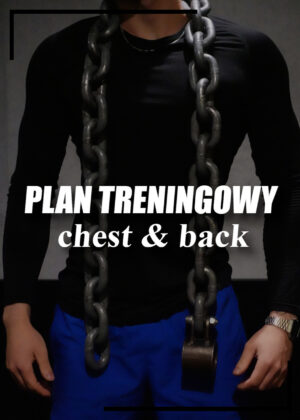Plan treningowy - Priorytet Klatka + Plecy